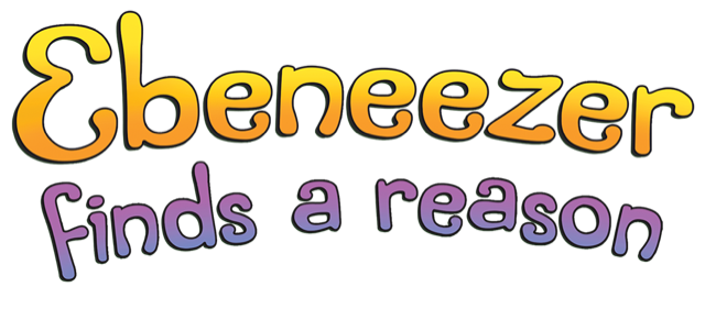 Ebeneezer finds a reason